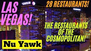 🟡 Las Vegas | The Restaurants Of The Cosmopolitan! Food, Atmosphere & Menus! I Check Them All Out!