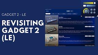 Gadget 2 LE - Let’s take a look | London, Dublin, Marseille | App Overview