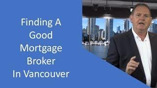 Find A Good Mortgage Broker Vancouver Mortgage Broker John Charbonneau