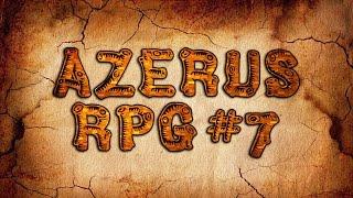 DMS Azerus RPG 2s - #7 Кочевники и Лидер!