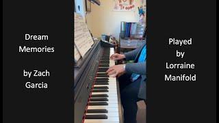 Dream Memories, music by Zach Garcia