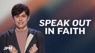 Unleash The Power Of Speaking | Joseph Prince Ministries