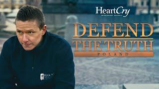 Defend the Truth (2022) | Poland | HeartCry Films