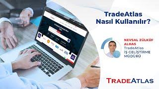 TradeAtlas Nasıl Kullanılır? - Webinar | TradeAtlas İhracat Akademisi