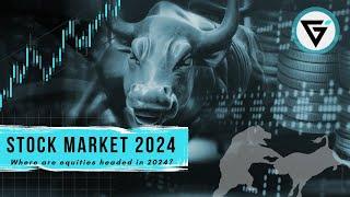 Stock Market Outlook for 2024