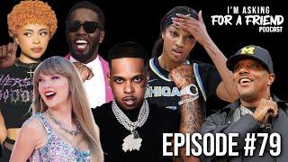 I’M ASKING FOR A FRIEND EP #79: FINESSE NOT THE DADDY?,ANGEL REESE TRADED,VOODOO,ICE SPICE,MASE