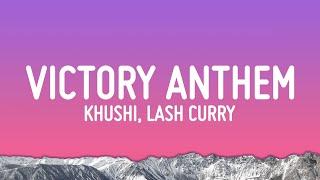 Khushi - Victory Anthem (Lyrics) ft. Lashcurry