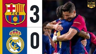 Barcelona vs Real Madrid 3-0  • Lewandowski Raphinha El Clasico  • Highlights & All Goals 2024 HD