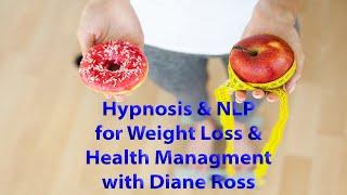 Hypnosis and NLP for Weight Loss and Health Management