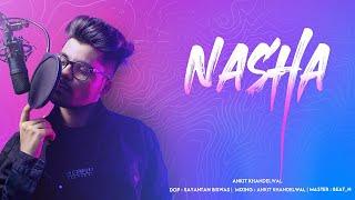 NASHA | Official Music Video | Ankit Khandelwal | Latest Rap Song 2020