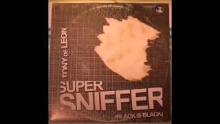 Tony De Leon - Super Sniffer (2002)
