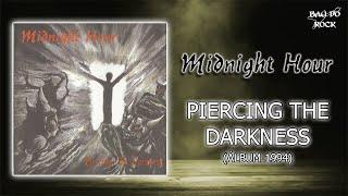 Midnight Hour - Piercing the Darkness (Álbum 1994)