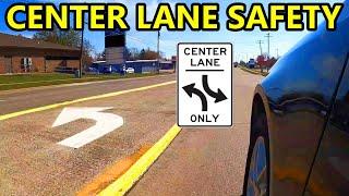 How To Use The Center Left Turn Lane Correctly - Do's & Don'ts That Can Make You A Safer Driver!