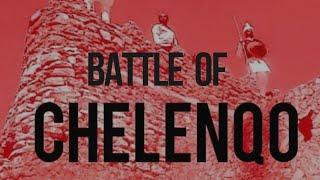 The Battle of Chelenqo: A Historical Deep Dive