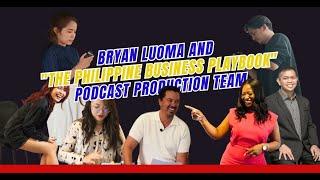 Bryan Luoma and "The Philippine Business Playbook" podcast Production Team