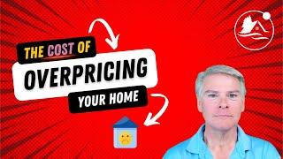 The actual COST of overpricing your Bay Area home