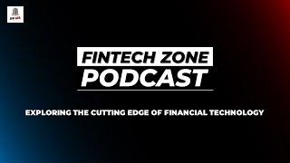 Fintech Zone Podcast Trailer