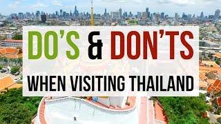 Do’s and Don’ts When Visiting Thailand