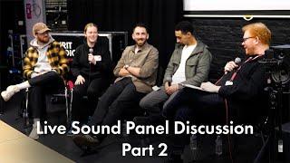 Spirit+ Live Sound Panel Discussion | Part 2