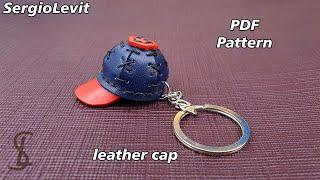 Leather keychain cap/PDF Pattern/брелок-кепка из кожи краст/выкройка