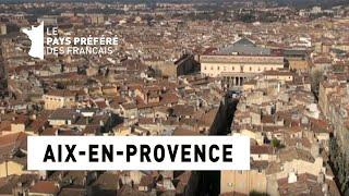 Aix-en-Provence - Bouches-du-Rhône - Les 100 lieux qu'il faut voir - Documentaire