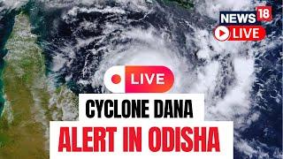 Cyclone News Today | Cyclone Dana Makes Landfall on Odisha Coast | Cyclone Dana Live News | N18L