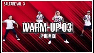 Warm Up 03 | JP Remix | Zumba Warm up 2023 | Saltare