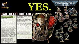 Kunnin'.  Maybe Brutal Too, Idk Yet - Taktikal Brigade DETACHMENT REVIEW - Warhammer 40k 10th Ed