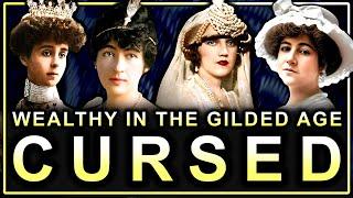 The Tragic Heiresses of Gilded Age Families (Documentary)