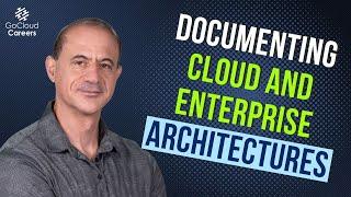 Enterprise Architecture Documentation (Documenting Cloud and Enterprise Architectures)