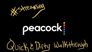 Peacock TV (NBC Streaming) | Quick & Dirty Walkthrough