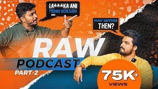 Telugu Podcast @TheFashionVerge  - Part 2 | RAW TALKS With VK - 1 | #UncensoredTalks