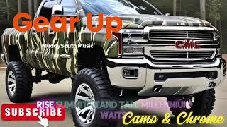 Gear Up - MuddySouth Music | Camo and Chrome (Official Lyric Video)