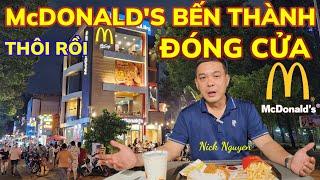 THÔI RỒI McDONALD'S BẾN THÀNH ƠI - KHÔNG TRỤ NỔI VỊ TRÍ ĐẮC ĐỊA VIEW TRIỆU ĐÔ? || Nick Nguyen