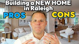 Pros and Cons of New Construction Homes in Raleigh NC