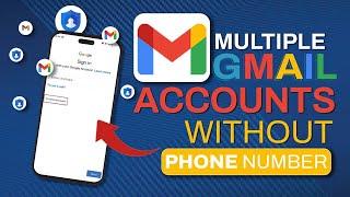 How to Create Unlimited Gmail Account Without Phone Number (2024)