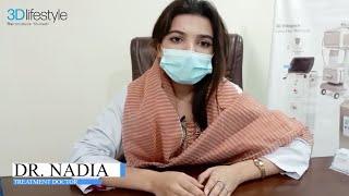 Dr. Nadia ~ The Talent Spotlight | 3D Lifestyle Pakistan