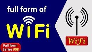 Full Form Of Wi-Fi | Wi-Fi Full Form | Wi-Fi Ka Full Form Kya Hai