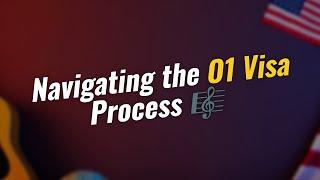 5 Steps to Navigate Your O1 Visa Process 