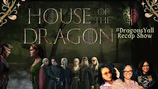 'House of the Dragon': #DragonsYall Recap Podcast S2 Ep3