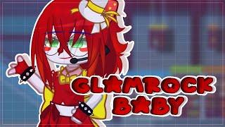 || Glamrock Baby • FNaF SB ~ Edit • Gacha Club [My AU] || Desc ||