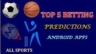 TOP 5 BETTING PREDICTION APPS FOR ANDROID 2017