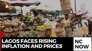 Lagos Faces Inflation Crisis: Rising Prices Impact Residents