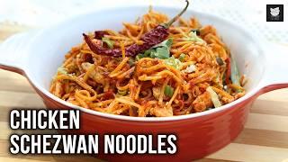 Chicken Schezwan Noodles | Student Friendly & Easy Schezwan Noodles Recipe | Easy Chicken Recipes