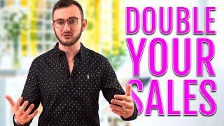 DOUBLE Your Conversions, Sales, And Revenue By Doing THIS 