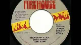 King kong + Peego & Fatman with King Tubby's allstars - Step on my corn + version (Firehouse)