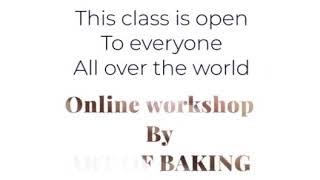 Bakingclass online | virtual lessons | theory and practical sessions of baking