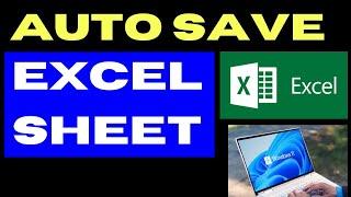 Enable Auto Save Excel Sheet on Windows 11 / 10