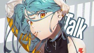 Nightcore - Talk