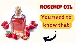 Rosehip oil benefits!  Rosehip oil and its benefits for skin and hair